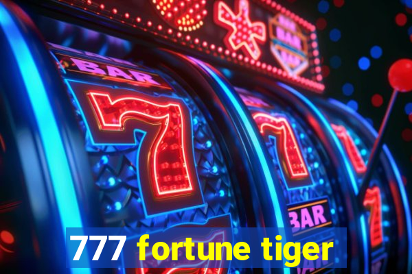 777 fortune tiger